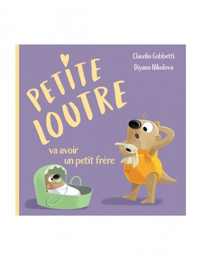 Livre | Petite loutre va avoir un petit frère