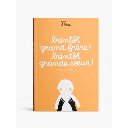 Le livre à remplir | Bientôt grand frère! Bientôt grande soeur!