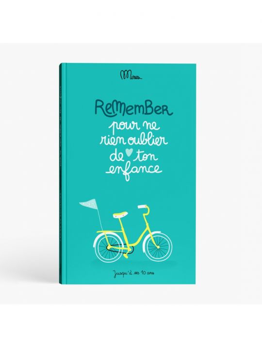 Remember | Pour ne rien oublier de ton enfance