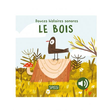 Livre Douces Histoires Sonores | Le Bois