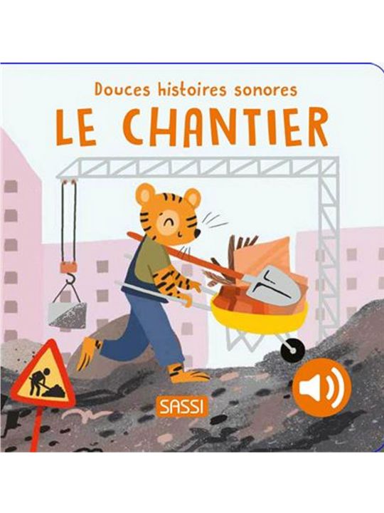 Livre douces histoires sonores | Le chantier